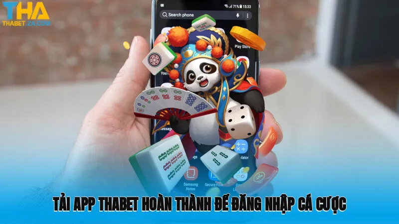 Tải app Thabet hoàn thành để đăng nhập cá cược tiện lợi